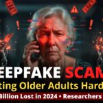 Deepfake Scams Are Hitting Older Adults Hardest: $4.9 Billion Lost in 2024